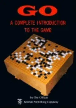 Go: A Complete Introduction to the Game, Paperback/Chikun Cho