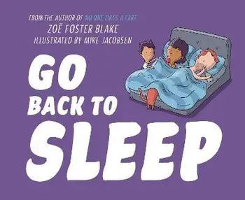 Go Back to Sleep, Hardcover/Zoe Foster Blake