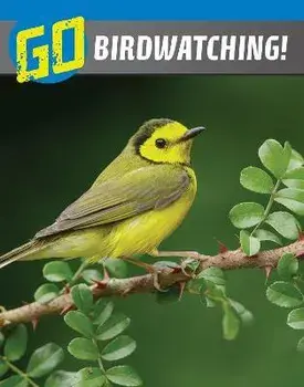 Go Birdwatching!, Hardback/Julia Garstecki-Derkovitz