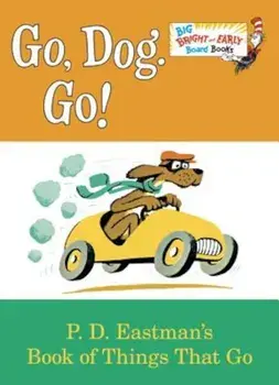 Go, Dog. Go!, Hardcover/P. D. Eastman