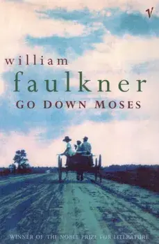 Go Down Moses And Other Stories, Paperback/William Faulkner