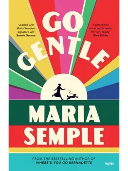 Go Gentle, Hardcover/Maria Semple