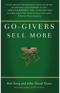 Go-Givers Sell More - Bob Burg