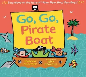 Go, Go, Pirate Boat/Katrina Charman