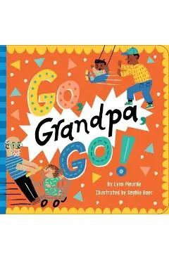 Go, Grandpa, Go! - Lynn Plourde