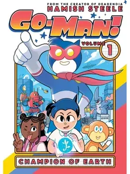 Go-Man: Champion of Earth, Paperback/Hamish Steele