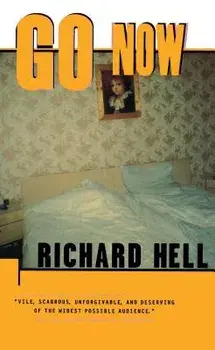 Go Now/Richard Hell