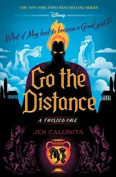 Go the Distance: A Twisted Tale, Hardcover/Jen Calonita