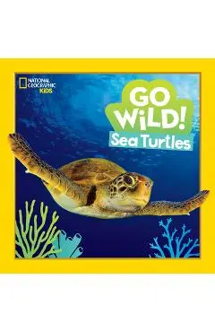 Go Wild! Sea Turtles - Jill Esbaum