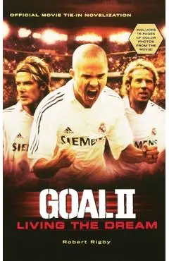 Goal! II: Living the Dream - Robert Rigby