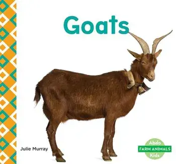 Goats, Hardcover/Julie Murray