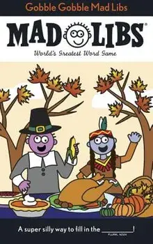 Gobble Gobble Mad Libs, Paperback/Roger Price