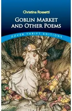 Goblin Market and Other Poems - Christina Rossetti