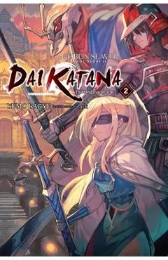 Goblin Slayer Side Story II: Dai Katana, Vol. 2 (Light Novel) - Kumo Kagyu
