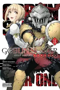 Goblin Slayer Side Story: Year One, Vol. 11 (manga), Paperback/Steinbach Kevin