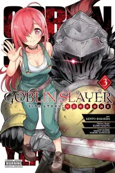 Goblin Slayer Side Story: Year One, Vol. 3 (Manga), Paperback/Kumo Kagyu