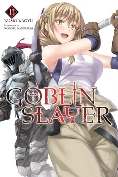 Goblin Slayer, Vol. 13 (light novel), Paperback/Kumo Kagyu