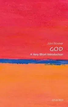 God: A Very Short Introduction, Paperback/John Bowker