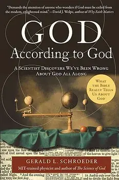 God According to God: A Scientist Discovers We've Been Wrong about God All Along, Paperback/Gerald Schroeder