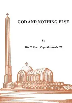 God and Nothing Else, Paperback/H. H. Pope Shenouda III