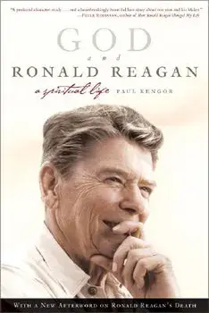 God and Ronald Reagan: A Spiritual Life, Paperback/Paul Kengor