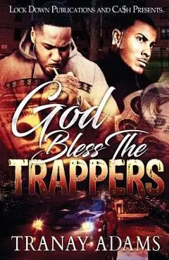 God Bless the Trappers - Tranay Adams