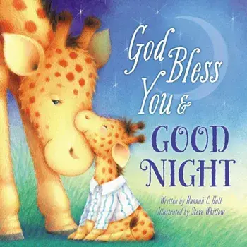God Bless You and Good Night, Hardcover/Hannah Hall