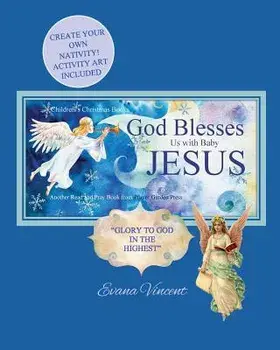 God Blesses Us with Baby Jesus Children's Christmas Books: Create Your Own Nativity! Activity Art Included Another Read and Pray Book from Prayer Gard, Paperback/Evana Vincent