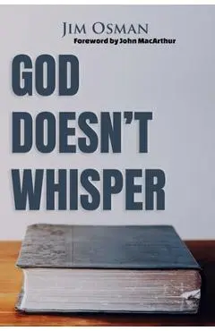 God Doesn't Whisper - Jim Osman