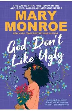 God Don't Like Ugly - Mary Monroe