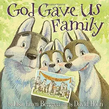 God Gave Us Family, Hardcover/Lisa Tawn Bergren