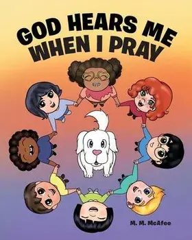 God Hears Me When I Pray, Paperback/M. M. Mcafee