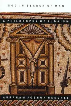 God in Search of Man: A Philosophy of Judaism, Paperback/Abraham Joshua Heschel