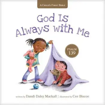 God Is Always with Me: Psalm 139/Dandi Daley Mackall