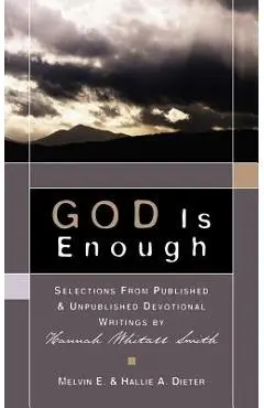 GOD Is Enough - Melvin E. Dieter