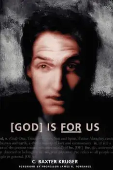God Is for Us, Paperback/C. Baxter Kruger