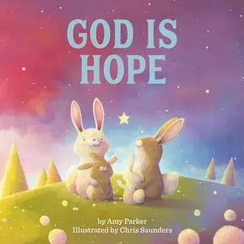 God Is Hope, Board book/Amy Parker