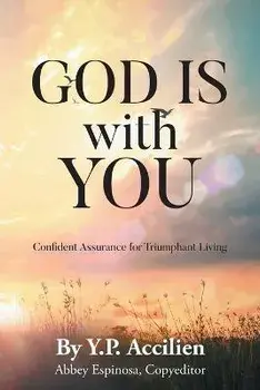 God Is With You: Confident Assurance for Triumphant Living, Paperback/Yp Accilien