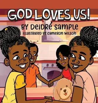 God Loves Us!, Hardcover/Deidre Sample