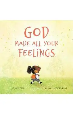 God Made All Your Feelings - Amanda Flinn