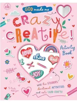 God Made Me Crazy Creative! Activity Book. With fun stickers, devotional activities and cute card crafts!, Paperback/***