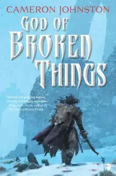 God of Broken Things, Paperback/Cameron Johnston
