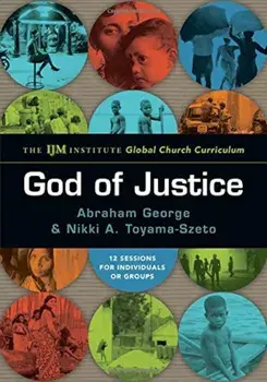 God of Justice: The Ijm Institute Global Church Curriculum, Paperback/Abraham George