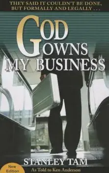 God Owns My Business, Paperback/Stanley Tam