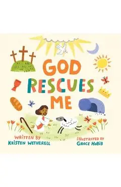God Rescues Me - Kristen Wetherell