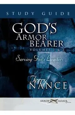 God's Armor Bearer Volumes 1 & 2 Study Guide - Terry Nance