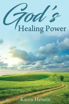 God's Healing Power, Paperback/Karen Henein