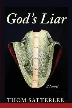 God's Liar, Paperback/Thom Satterlee