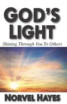 God's Light: Shining Through You to Others, Hardcover/Norvel Hayes