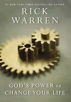 God's Power to Change Your Life, Hardcover/Rick Warren